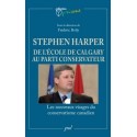Stephen Harper. De l’école de Calgary au Parti conservateur. Les nouveaux visages du conservatisme canadien : Chapter 4