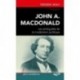 John A. Macdonald : les ambiguïtés de la modération politique, by Frédéric Boily : Chapter 3