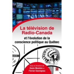 La télévision de Radio-Canada et l'évolution de la conscience politique au Québec : Chapter 8