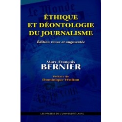 Éthique et déontologie du journalisme, by Marc-François Bernier : Content