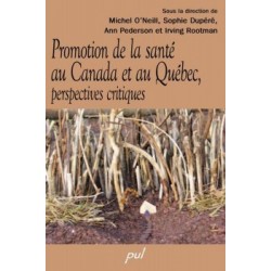 Promotion de la santé au Canada et au Québec, perspectives critiques : Content