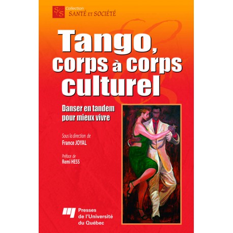 Tango, corps à corps culturel Danser en tandem pour mieux vivre / CHAPITRE 9