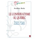 Le conservatisme au Québec. Retour sur une tradition oubliée, by Frédéric Boily : Contents