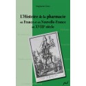Histoire de la pharmacie en France et en Nouvelle-France au XVIIIe siècle, by Stéphanie Tésio : Contents