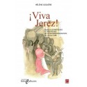 ¡Viva Jerez! Enjeux esthétiques et politique de la patrimonialisation de la culture, by Hélène Giguère : Content