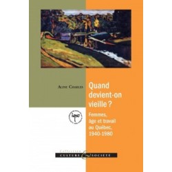 Quand devient-on vieille ? Femmes, âge et travail au Québec, 1940-1980, by Aline Charles : Chapter 3