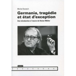 Germania, tragédie et état d’exception by Michel Deutsch : Contents