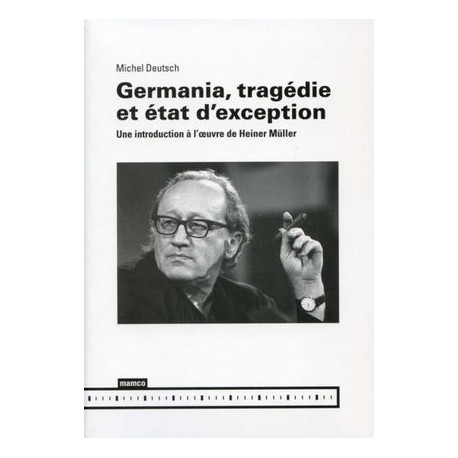 Germania, tragédie et état d’exception by Michel Deutsch 