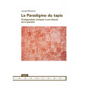 Le Paradigme du tapis. Prolégomènes critiques à une théorie de la planéité, by Joseph Masheck : Chapter 4