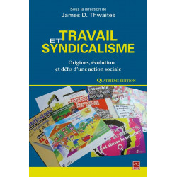 Travail et syndicalisme edited by James D. Thwaites : Introduction