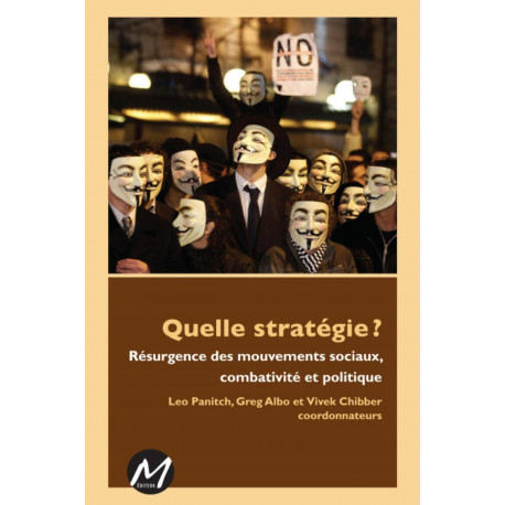 Quelle stratégie ? Résurgence des mouvements sociaux, combativité et politique : Contents
