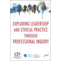 Exploring Leadership and Ethical Practice through Professional Inquiry, by Déirdre Smith, Patricia Goldblatt : Content