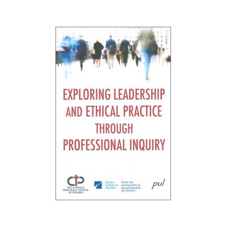 Exploring Leadership and Ethical Practice through Professional Inquiry, by Déirdre Smith, Patricia Goldblatt : Conclusion