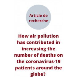How air pollution has contributed in increasing the number of deaths on the coronavirus-19 patients around the globe? PDF