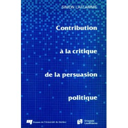 Contribution à la critique de la persuasion politique de Simon Laflamme : Contents