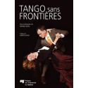 Tango sans frontières sous la direction de France Joyal : Contents