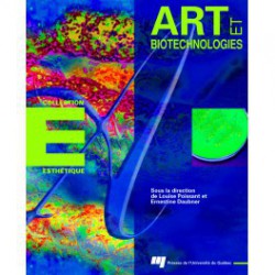 Arts et biotechnologies de L. Poissant et E. Daubner / CHAPTER 5