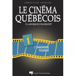 Le cinéma québécois à la recherche d’une identité de Christian Poirier T1 / CHAPTER 2
