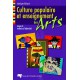 Culture populaire et enseignement des arts : jeux et reflets d'identité de Monique Richard / CONTENTS