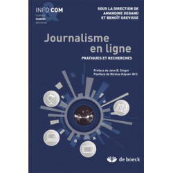 Journalisme en ligne - Pratiques et recherches sous la direction d'Amandine Degnant et Benoît Grevisse / CONTENTS