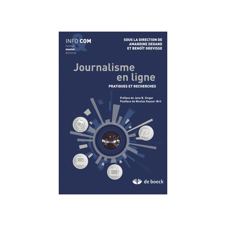 Journalisme en ligne - Pratiques et recherches sous la direction d'Amandine Degnant et Benoît Grevisse / CONTENTS
