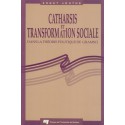 Catharsis et transformation sociale dans la théorie politique de Gramsci d’Ernst Jouthe : Contents