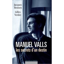 Manuel Valls le secret d’un destin de J. Hennen et G. Verdez / CHAPTER 1