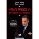 Henri Proglio une réussite bien française de Pascale Tournier et Thierry Gadault : Contents