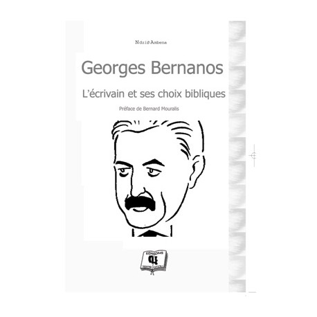 Georges Bernanos, l'écrivain et ses choix bibliques de Ndzié Ambena : Chapitre 6