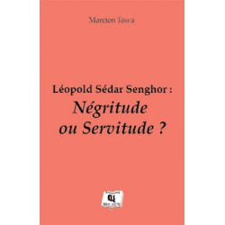 Léopold Sédar Senghor : Négritude ou Servitude ? de Marcien Towa : Chapter 1