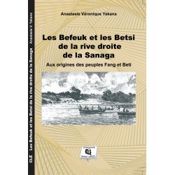 Les Befeuk et les Betsi de la rive droite de la Sanaga de Anastasie YAKANA