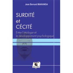 Surdité et Cécité : Entre l’étiologie et le développement psychologique de Jean Bernard Makanga : Chapter 1