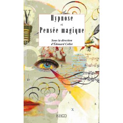 Hypnose et Pensée magique, sous la direction d’Edouard Collot : Chapter 18