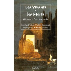 Les Vivants et les Morts : littératures de l'entre-deux-mondes sous la direction d'Arlette Bouloumié : Chapter 1