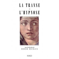 La Transe et l'Hypnose sous la direction de Didier Michaux : Chapter 1