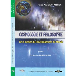 Cosmologie et Philosophie. De la justice et du fonctionnement du monde, de Pierre-Paul Okah-Atenga : Conclusion