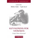 KUTYAGONDOLATOK NYOMÁBAN - Miklósi Ádám–Topál József : Bibliography