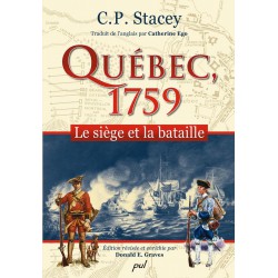 Québec, 1759. Le siège et la bataille de C.P. Stacey : Introduction