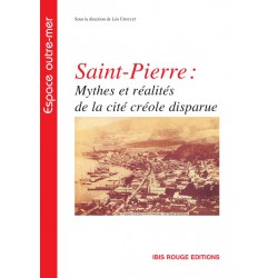 Saint-Pierre: Mythes et réalités de la cité créole disparue : Chapter 5