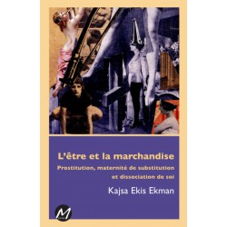 L’être et la marchandise, de Kajsa Ekis Ekman : Chapter 1