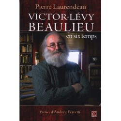 Victor-Lévy Beaulieu en six temps: Chapter 4