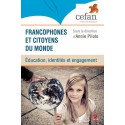 Francophones et citoyens du monde : éducation, identités et engagement : Table of contents