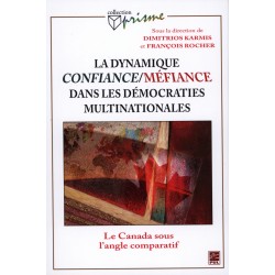 La dynamique confiance/méfiance dans les démocraties multinationales : Introduction