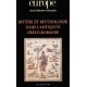 Mythe et mythologie dans l'Antiquité gréco-romaine_Artelittera.com