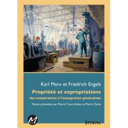 Propriété et expropriations des coopératives à l’autogestion généralisée, Karl Marx et Friedrich Engels