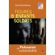 Figures d'enfants soldats. Puissance et vulnérabilité, de Sylvie Bodineau : Contents