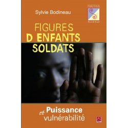 Figures d'enfants soldats. Puissance et vulnérabilité, de Sylvie Bodineau : Bibliography