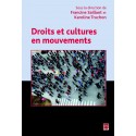 Droits et cultures en mouvement, sous la direction de Francine Saillant, Karoline Truchon : Contents