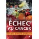 Échec au cancer. Guide des aliments protecteurs, de Lyse Genest : Contents