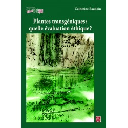 Plantes transgéniques : quelle évaluation éthique?, de Catherine Baudoin : Chapitre 1